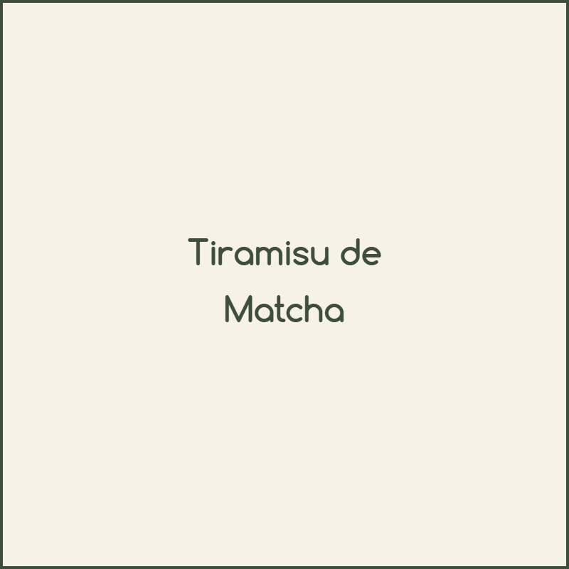 Tiramisu de Matcha