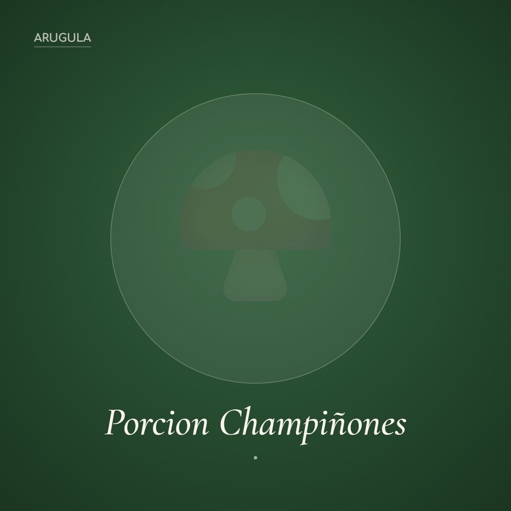 [PORC-CHAM] PORCION CHAMPIÑONES
